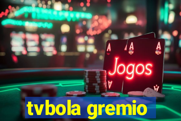 tvbola gremio